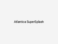 Atlantica SuperSplash